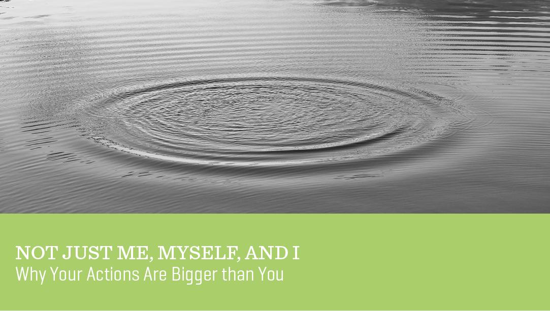 Not Just Me, Myself, and I
