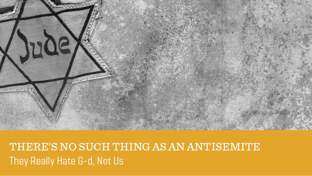 There’s No Such Thing as an Antisemite