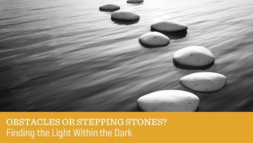 Obstacles or Stepping Stones?