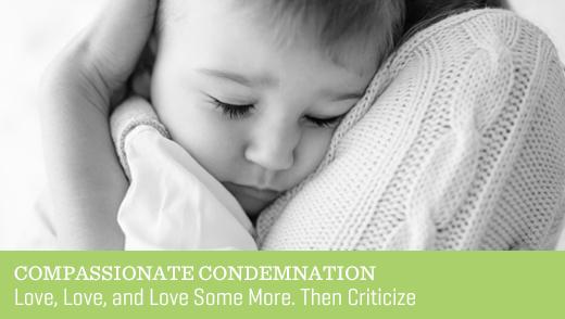 Compassionate Condemnation