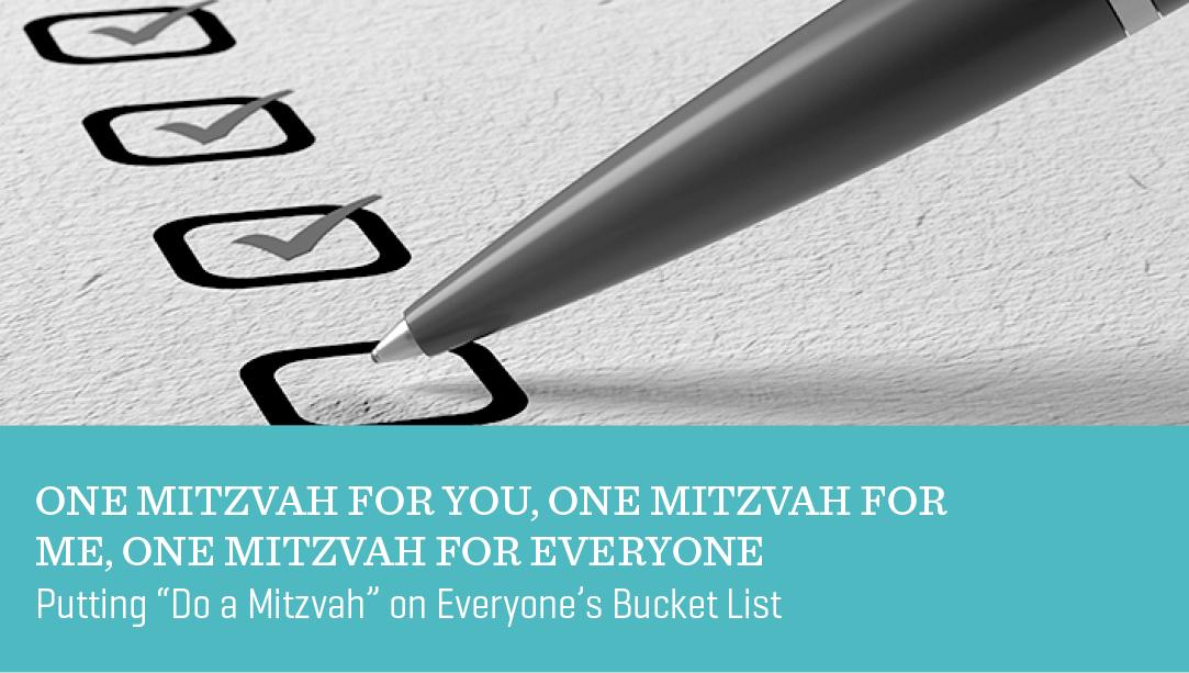 One Mitzvah for You, One Mitzvah for Me, One Mitzvah for Everyone